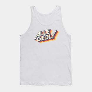 Allegedly, Letterkenny Tank Top